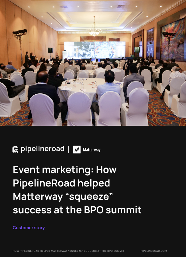 Testimonial_ How PipelineRoad helped Matterway “squeeze” success at the BPO summit